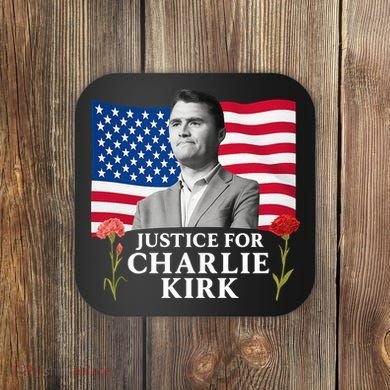 Charlie Kirk Inspired Justice For Charlie Coaster