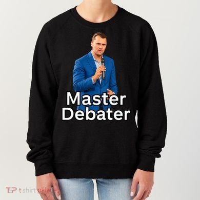Charlie Kirk Is A Master Debater Women's Sweatshirt