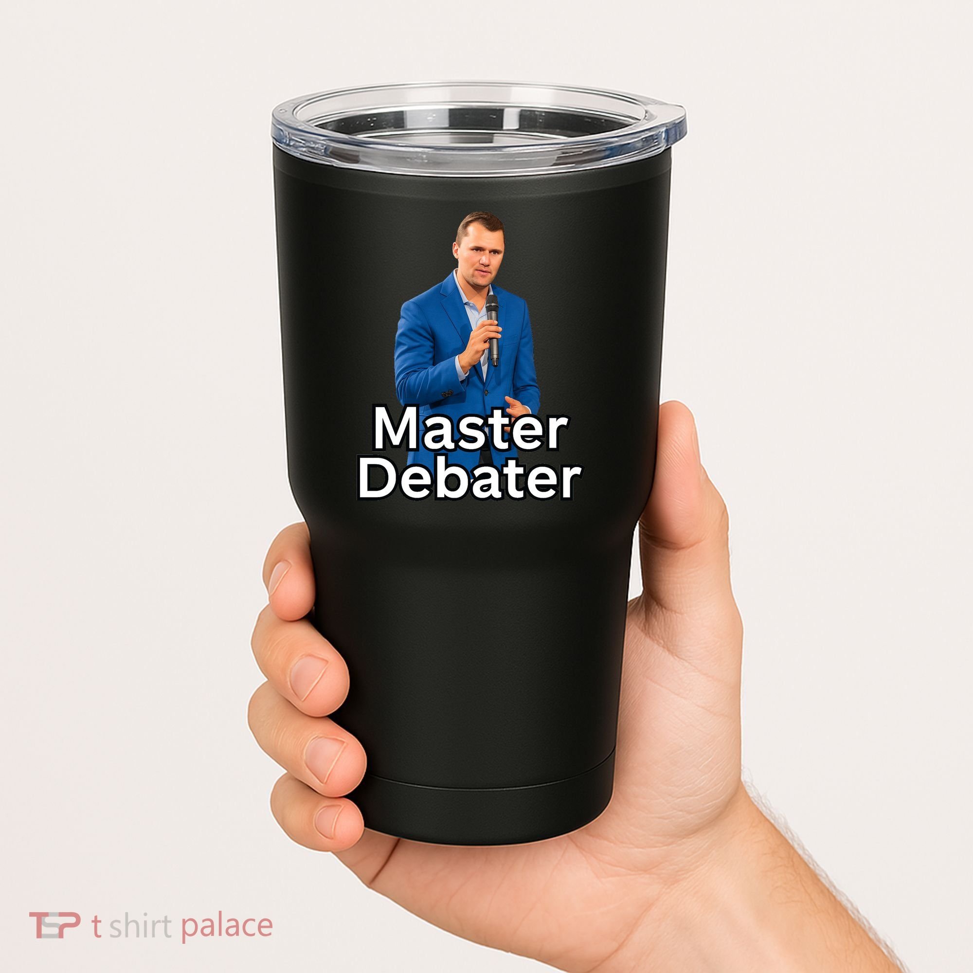 Charlie Kirk Is A Master Debater Tumbler