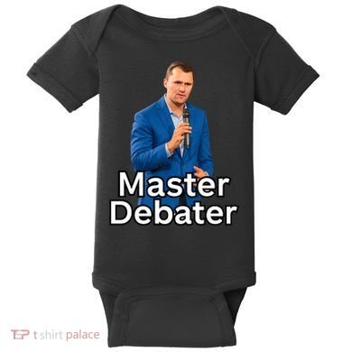 Charlie Kirk Is A Master Debater Baby Bodysuit