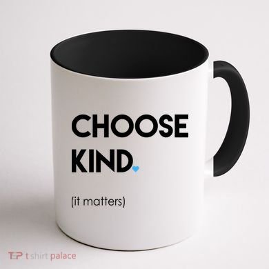 Choose Kind It Matters Coffee Mug back