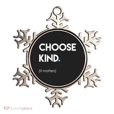 Choose Kind It Matters Ornament