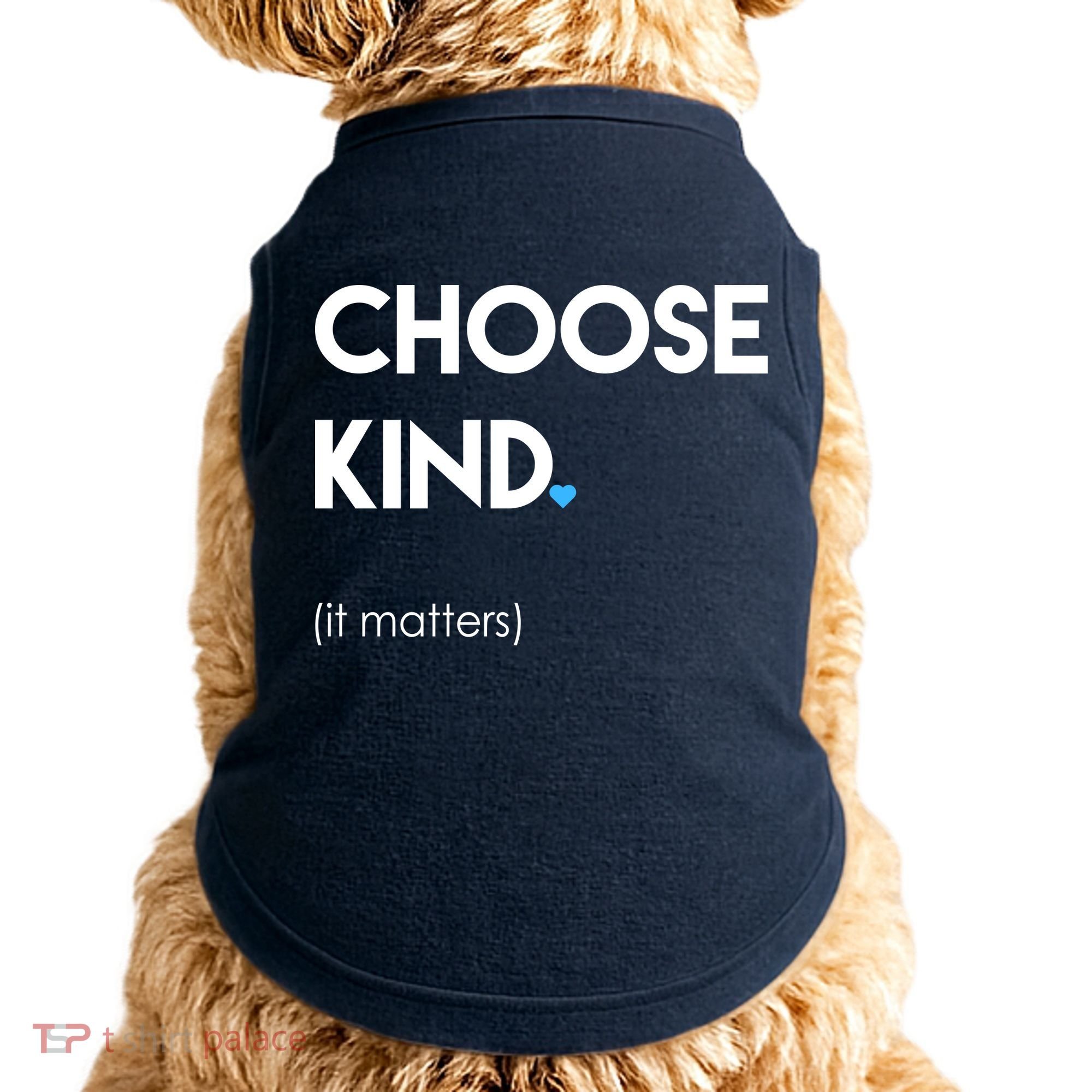 Choose Kind It Matters Doggie Tank