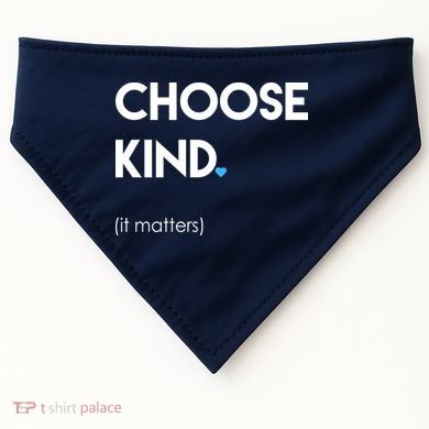 Choose Kind It Matters USA-Made Doggie Bandana