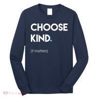 Choose Kind It Matters Long Sleeve Shirt thumb 0