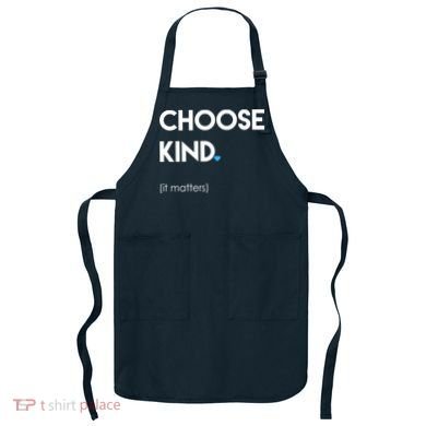 Choose Kind It Matters Apron
