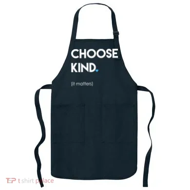 Choose Kind It Matters Apron