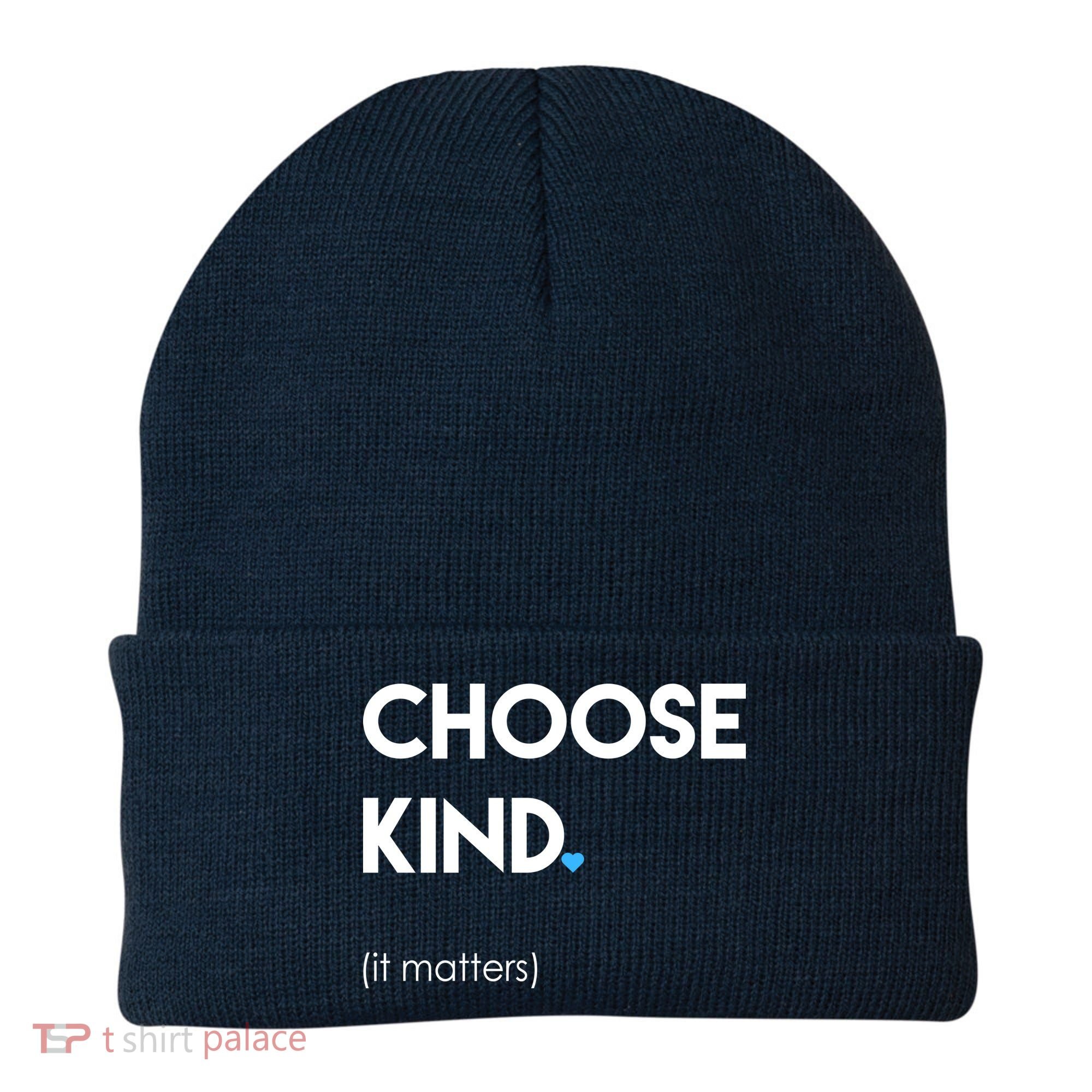 Choose Kind It Matters Beanie