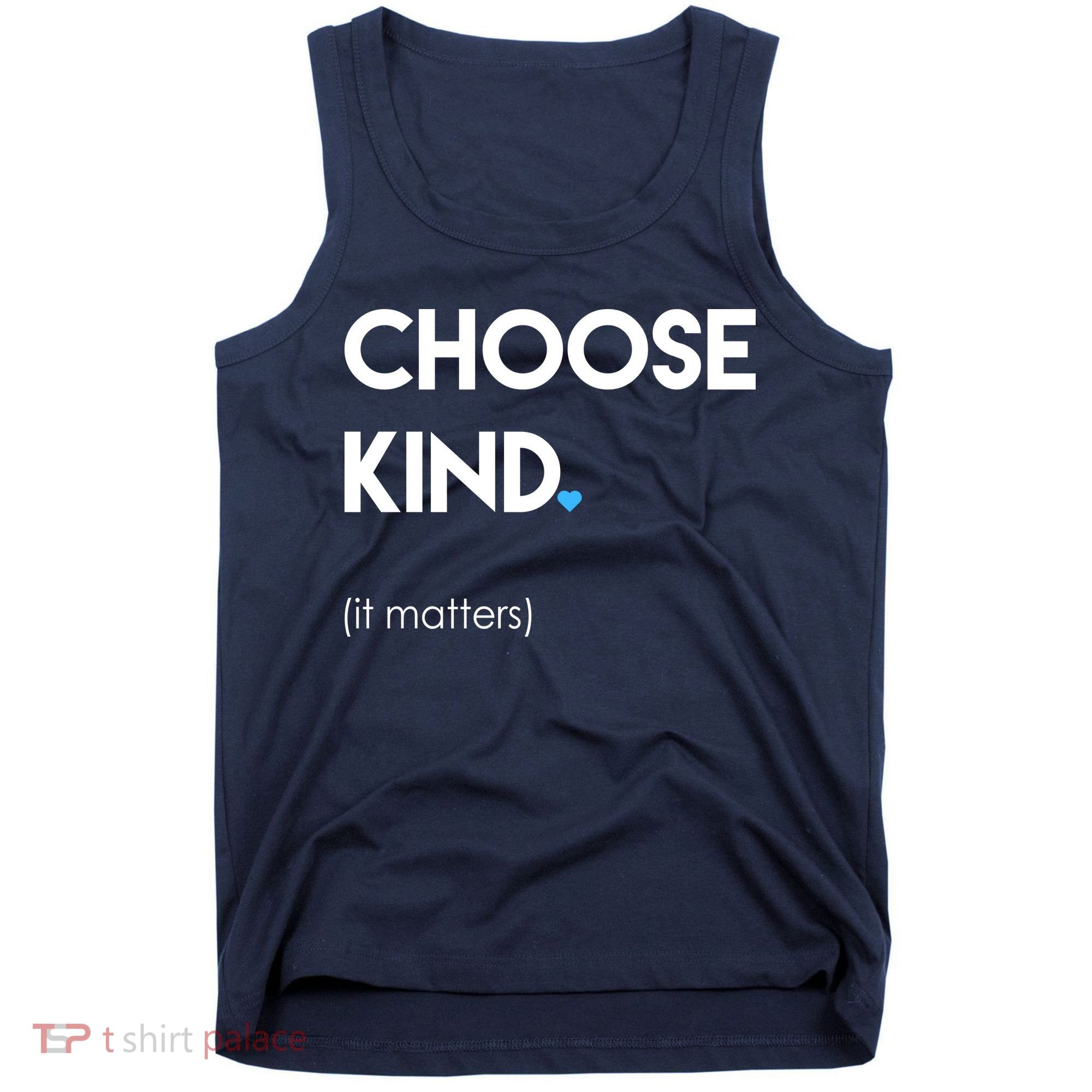 Choose Kind It Matters Tank Top