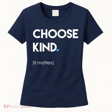Choose Kind It Matters Women's T-Shirt
