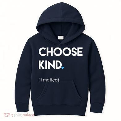 Choose Kind It Matters Kids Hoodie
