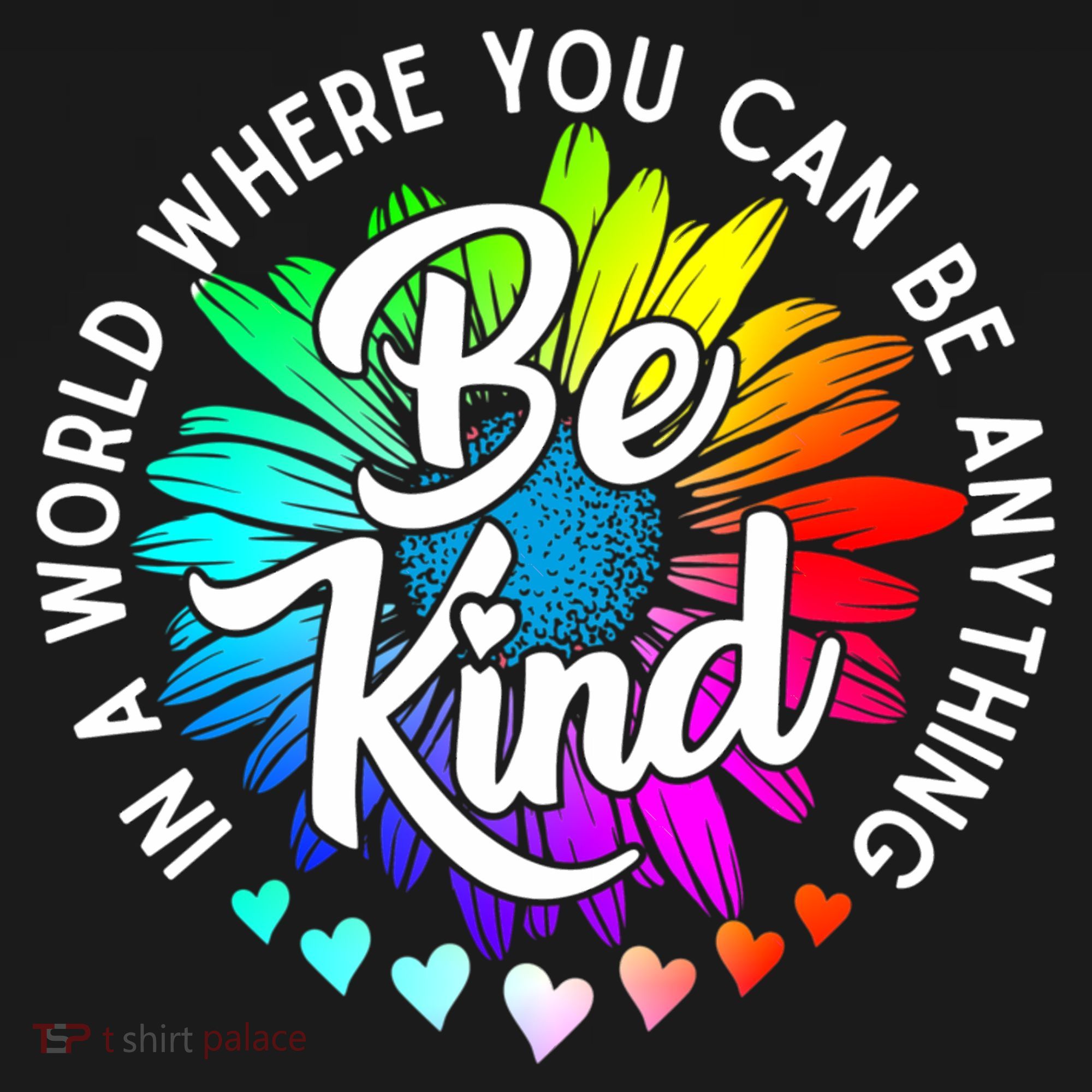 Choose Kindness In A World Where You Can Be Anything Be Kind Cute Daisy Flower R Long Sleeve Shirt