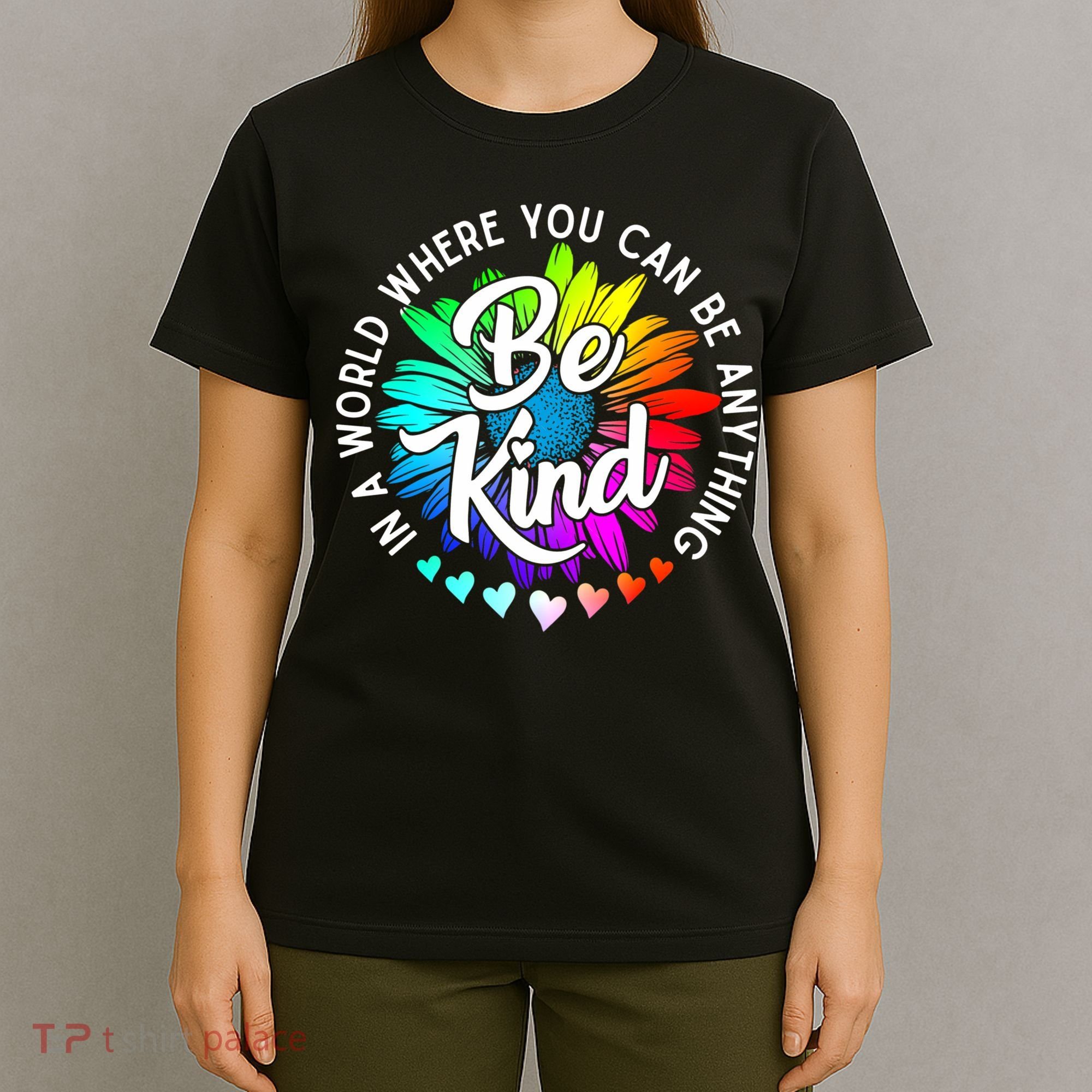 Choose Kindness In A World Where You Can Be Anything Be Kind Cute Daisy Flower R T-Shirt
