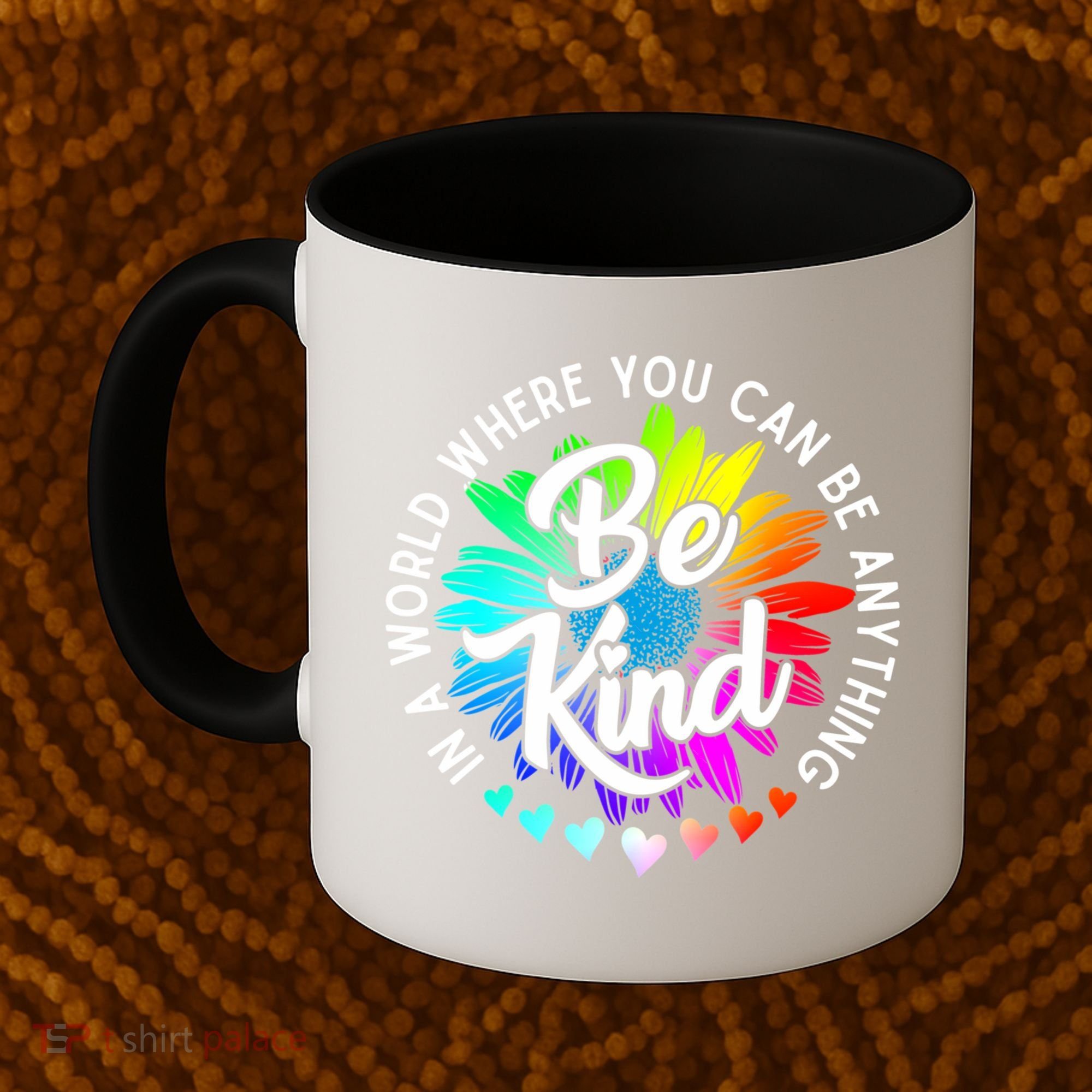 Choose Kindness In A World Where You Can Be Anything Be Kind Cute Daisy Flower R Coffee Mug