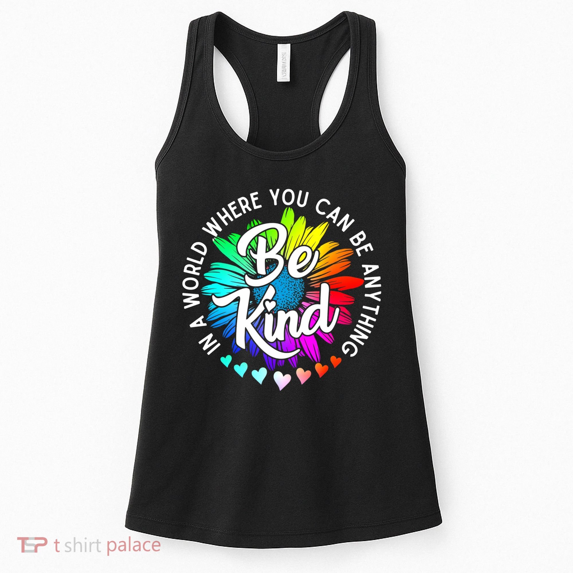 Choose Kindness In A World Where You Can Be Anything Be Kind Cute Daisy Flower R Women's Tank Top