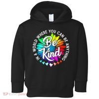 Choose Kindness In A World Where You Can Be Anything Be Kind Cute Daisy Flower R Toddler Hoodie thumb 0