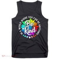 Choose Kindness In A World Where You Can Be Anything Be Kind Cute Daisy Flower R Tank Top thumb 0