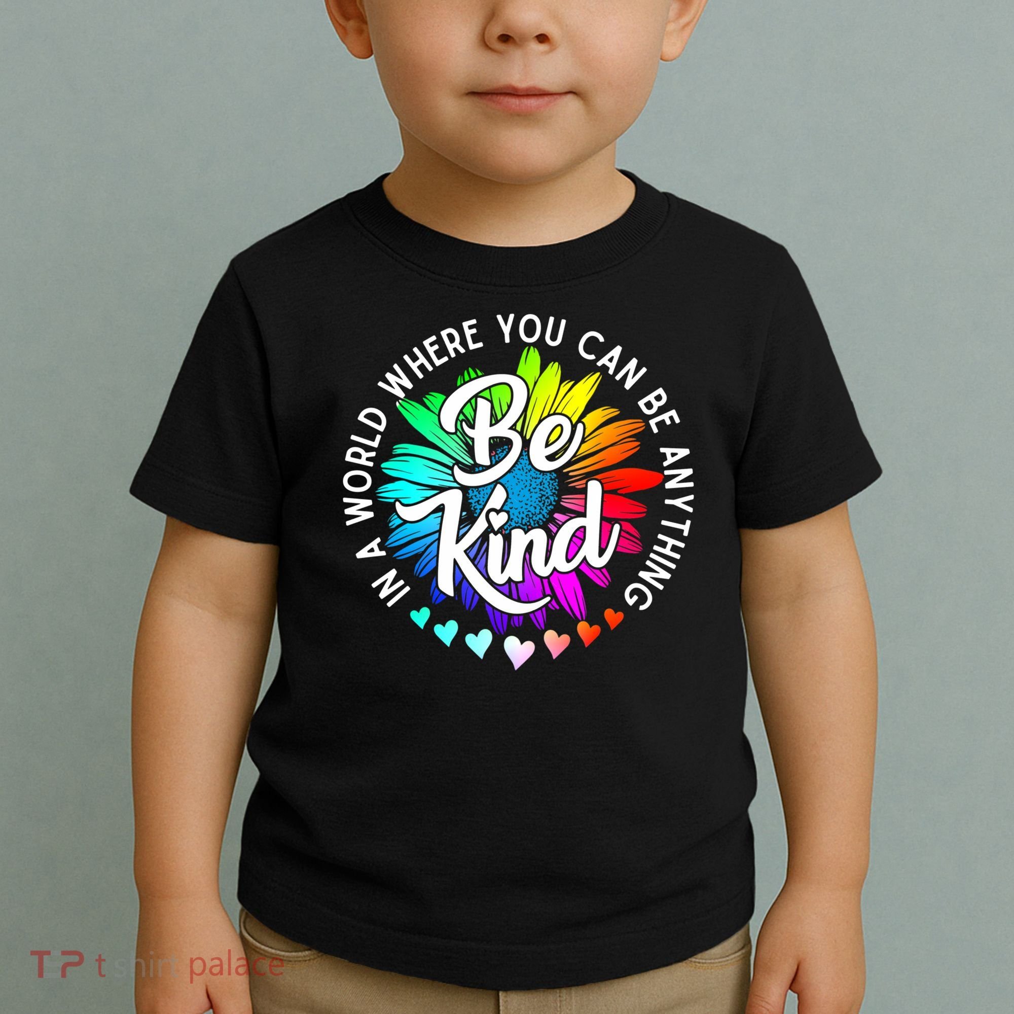 Choose Kindness In A World Where You Can Be Anything Be Kind Cute Daisy Flower R Toddler T-Shirt