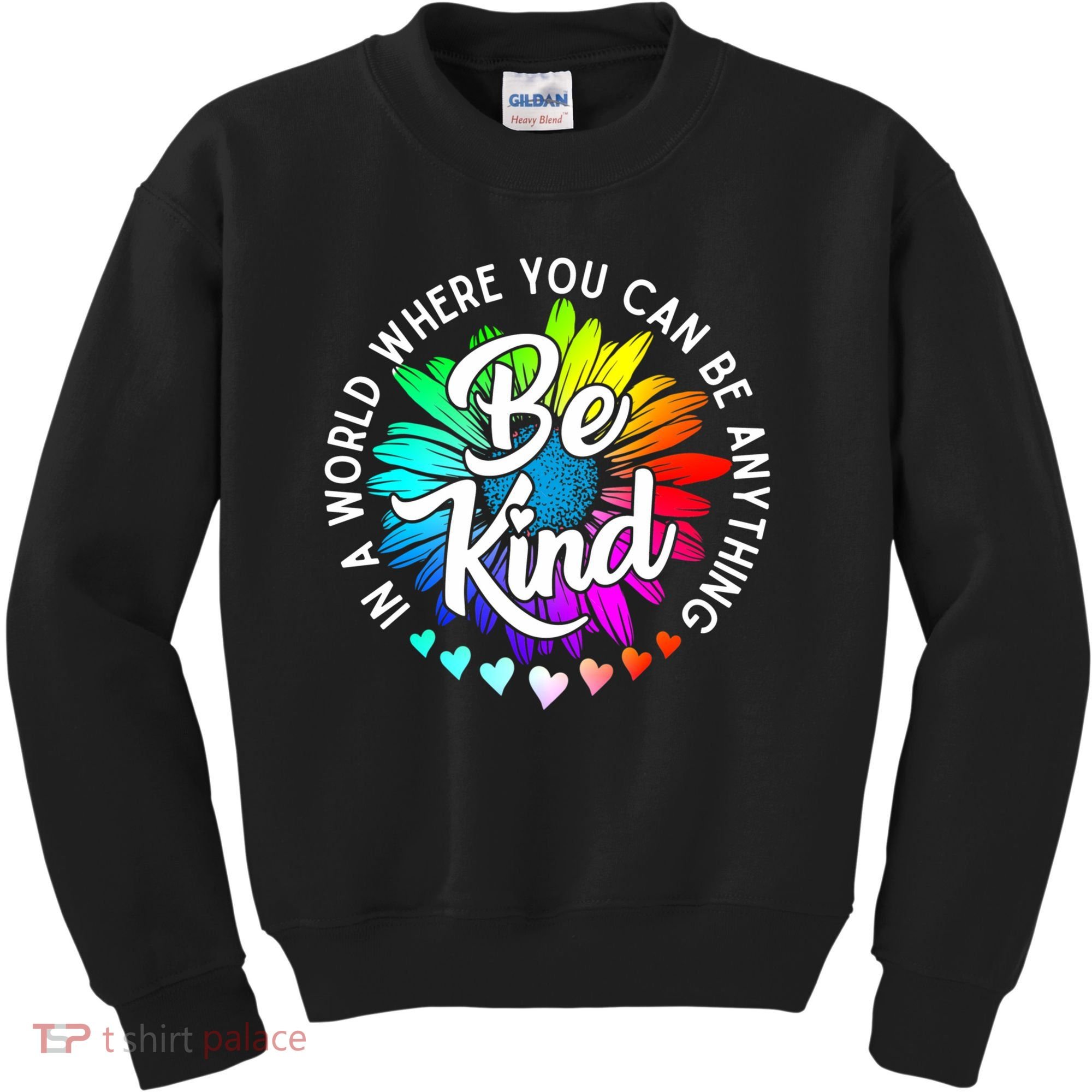 Choose Kindness In A World Where You Can Be Anything Be Kind Cute Daisy Flower R Kids Sweatshirt