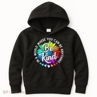 Choose Kindness In A World Where You Can Be Anything Be Kind Cute Daisy Flower R Kids Hoodie thumb 0