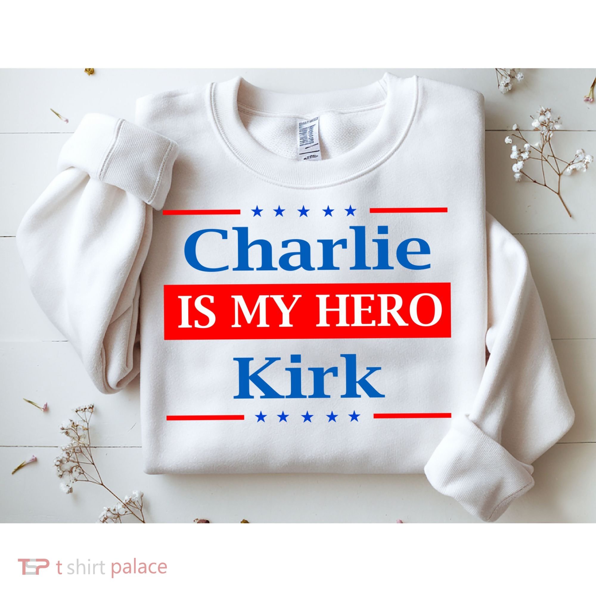 Charlie Kirk Is My Hero Sweatshirt