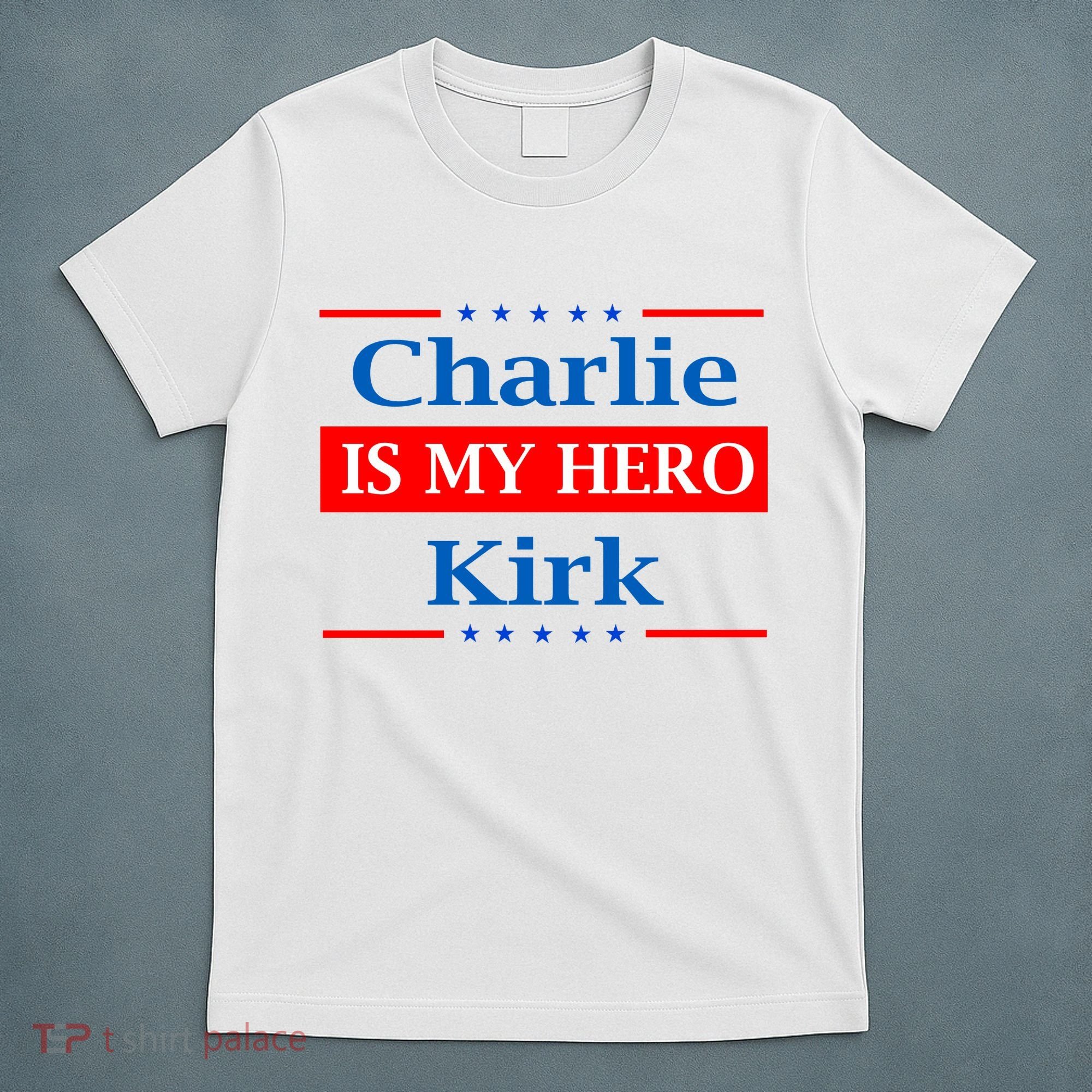 Charlie Kirk Is My Hero T-Shirt
