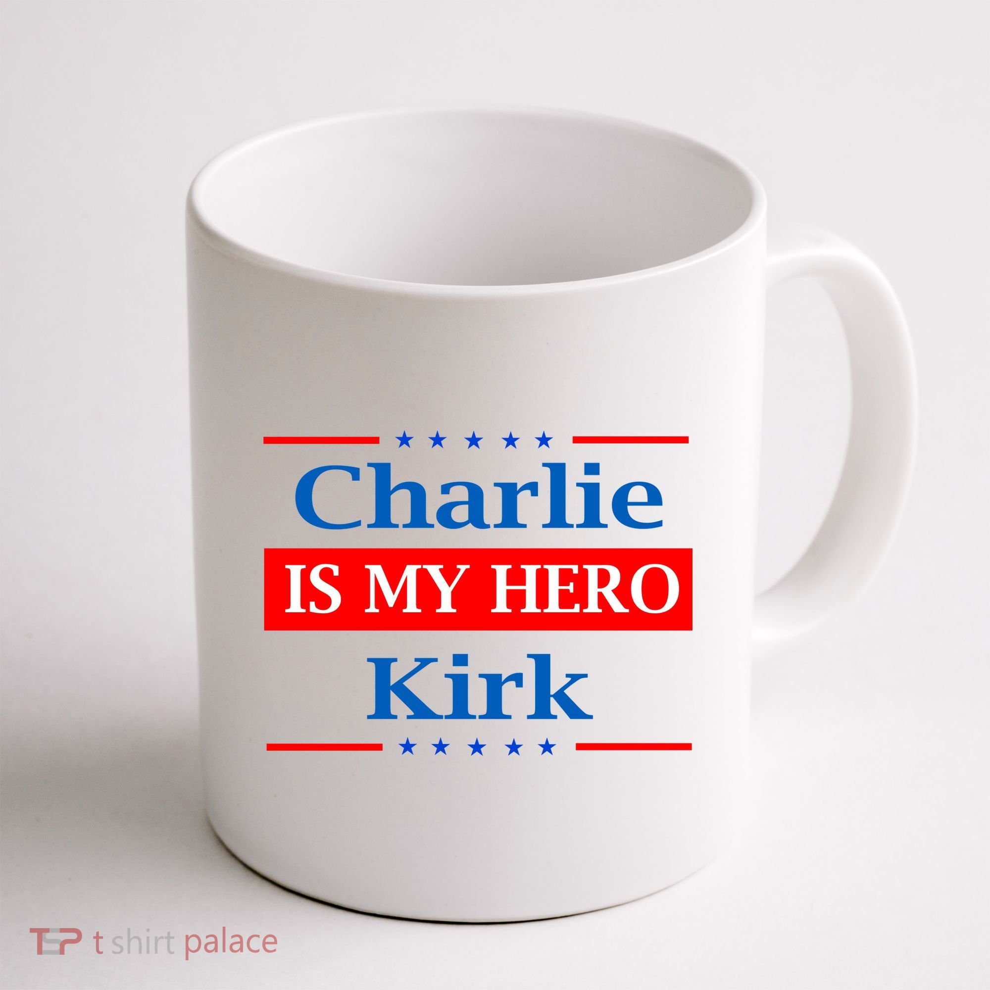Charlie Kirk Is My Hero Coffee Mug