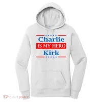 Charlie Kirk Is My Hero Women's Hoodie thumb 0