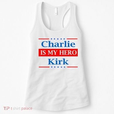 Charlie Kirk Is My Hero Women's Tank Top