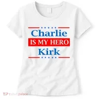 Charlie Kirk Is My Hero Women's T-Shirt thumb 0