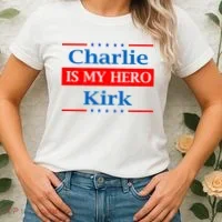 Charlie Kirk Is My Hero Women's T-Shirt thumb 2