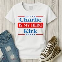 Charlie Kirk Is My Hero Women's T-Shirt thumb 3