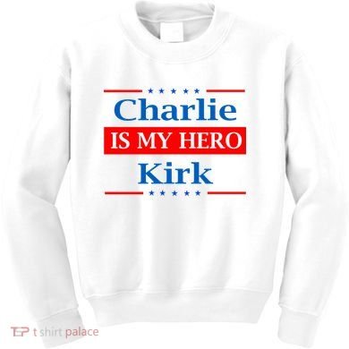 Charlie Kirk Is My Hero Kids Sweatshirt