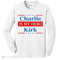 Charlie Kirk Is My Hero Kids Long Sleeve Shirt thumb 0