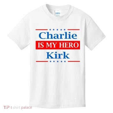 Charlie Kirk Is My Hero Kids T-Shirt