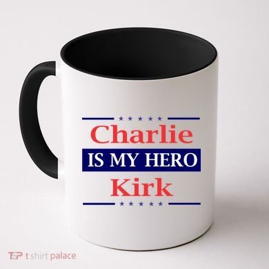 Charlie Kirk Is My Hero Pray Tribute Justice Coffee Mug