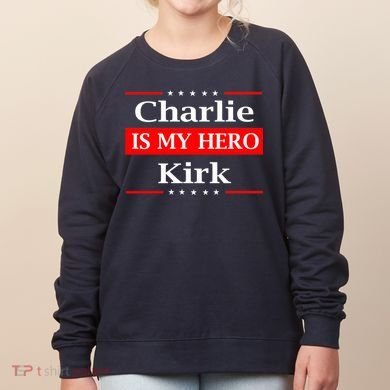 Charlie Kirk Is My Hero Pray Tribute Justice Women's Sweatshirt