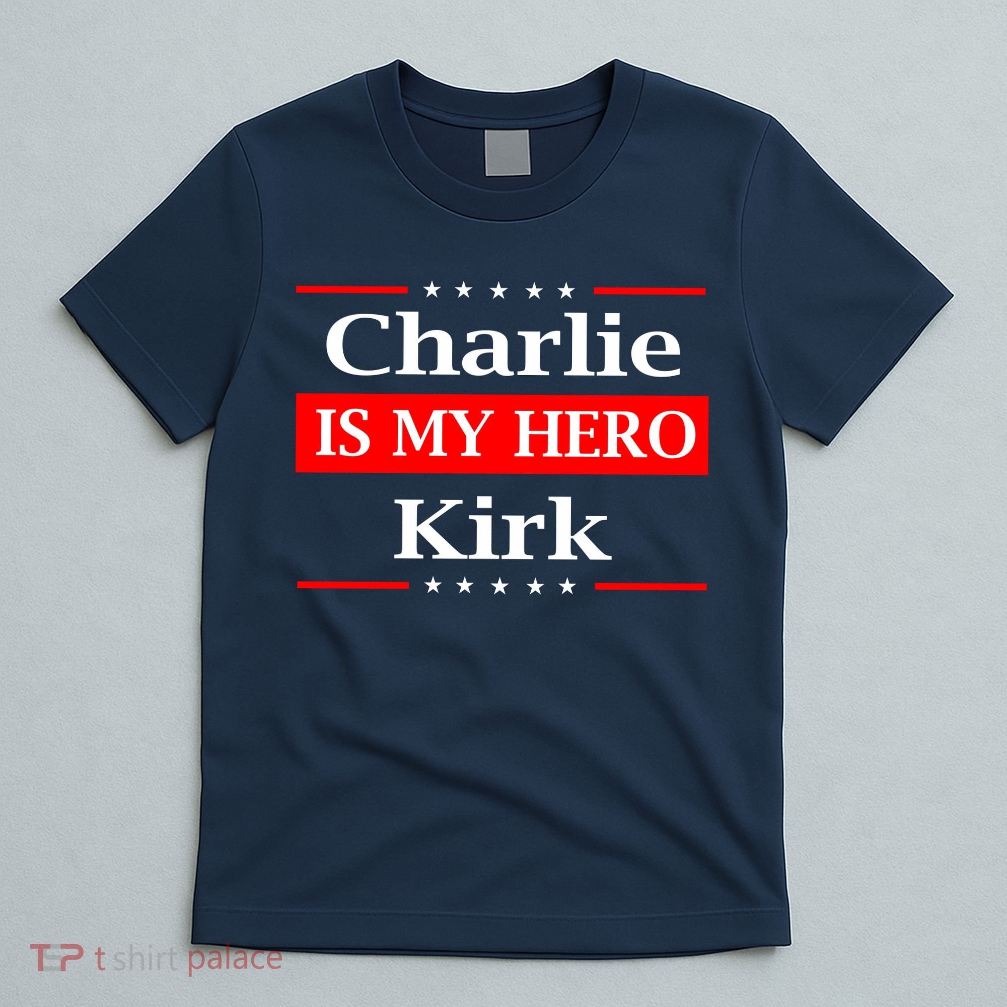 Charlie Kirk Is My Hero Pray Tribute Justice T-Shirt