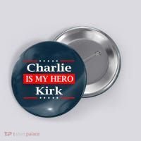 Charlie Kirk Is My Hero Pray Tribute Justice Button thumb 0