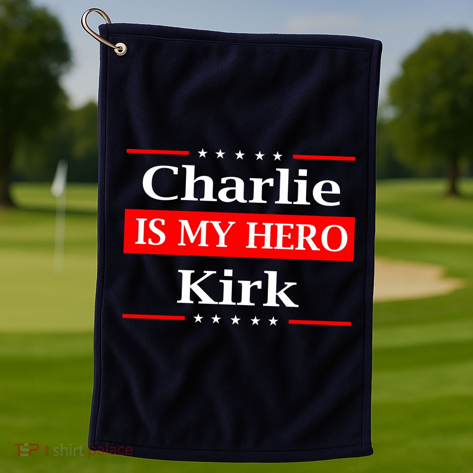 Charlie Kirk Is My Hero Pray Tribute Justice Golf Towel