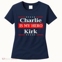 Charlie Kirk Is My Hero Pray Tribute Justice Women's T-Shirt thumb 0