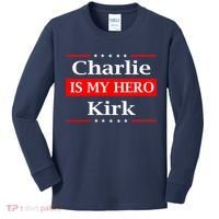 Charlie Kirk Is My Hero Pray Tribute Justice Kids Long Sleeve Shirt thumb 0