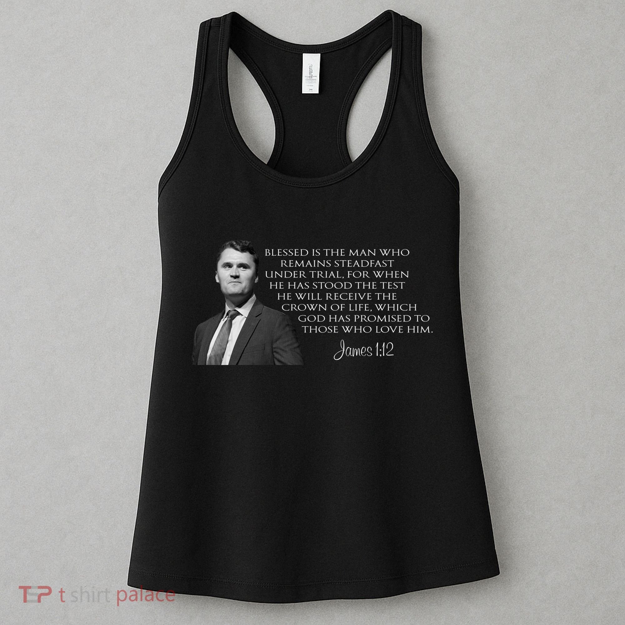 Charlie Kirk James 1 12 Bible Quote Women's Tank Top