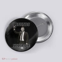 Charlie Kirk Legends Never Die Button thumb 0