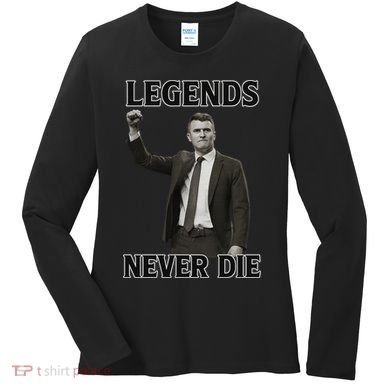 Charlie Kirk Legends Never Die Women's Long Sleeve Shirt