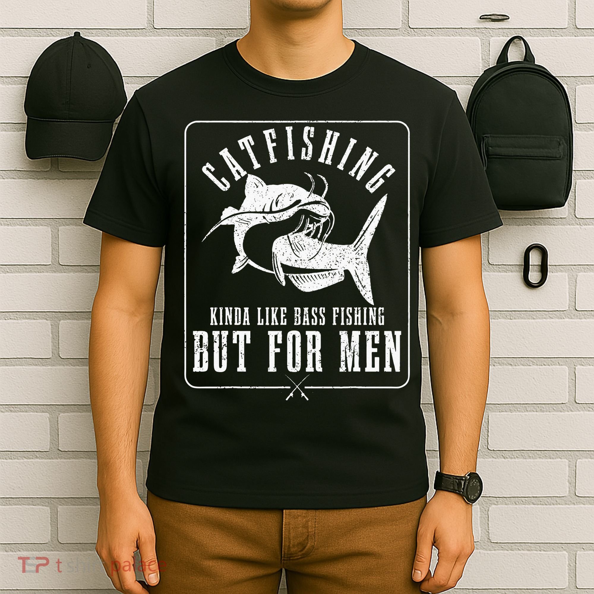 Catfishing Kinda Like Bass Fishing But For Funny Catfish T-Shirt
