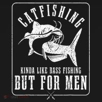 Catfishing Kinda Like Bass Fishing But For Funny Catfish T-Shirt thumb 7