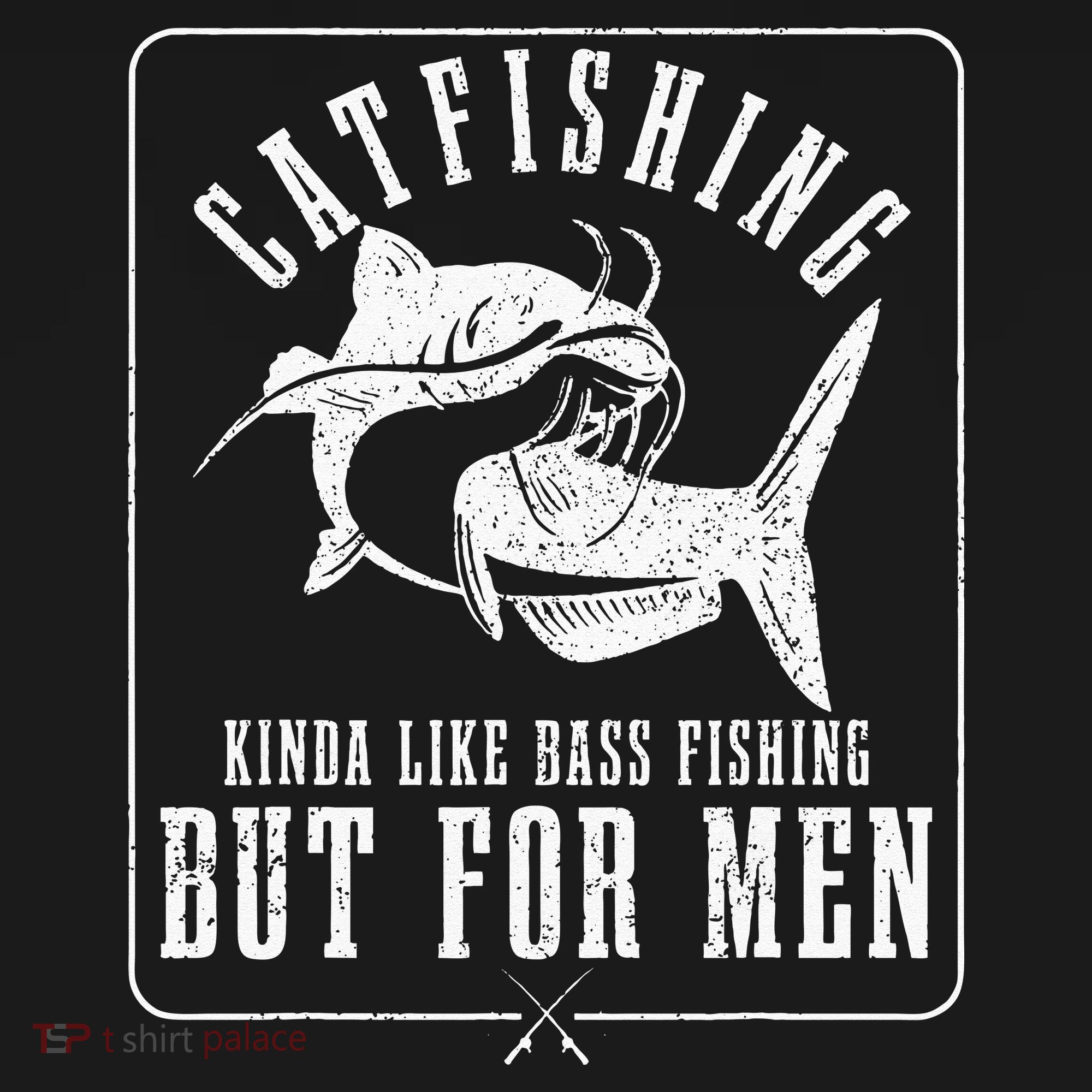 Catfishing Kinda Like Bass Fishing But For Funny Catfish T-Shirt