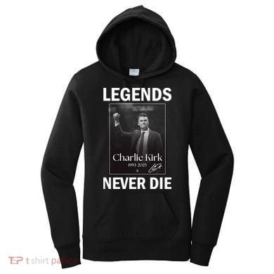 Charlie Kirk Legends Never Die Signature Women's Hoodie