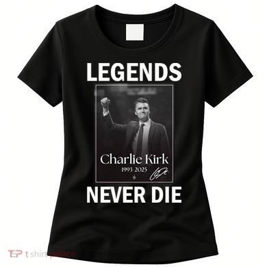 Charlie Kirk Legends Never Die Signature Women's T-Shirt